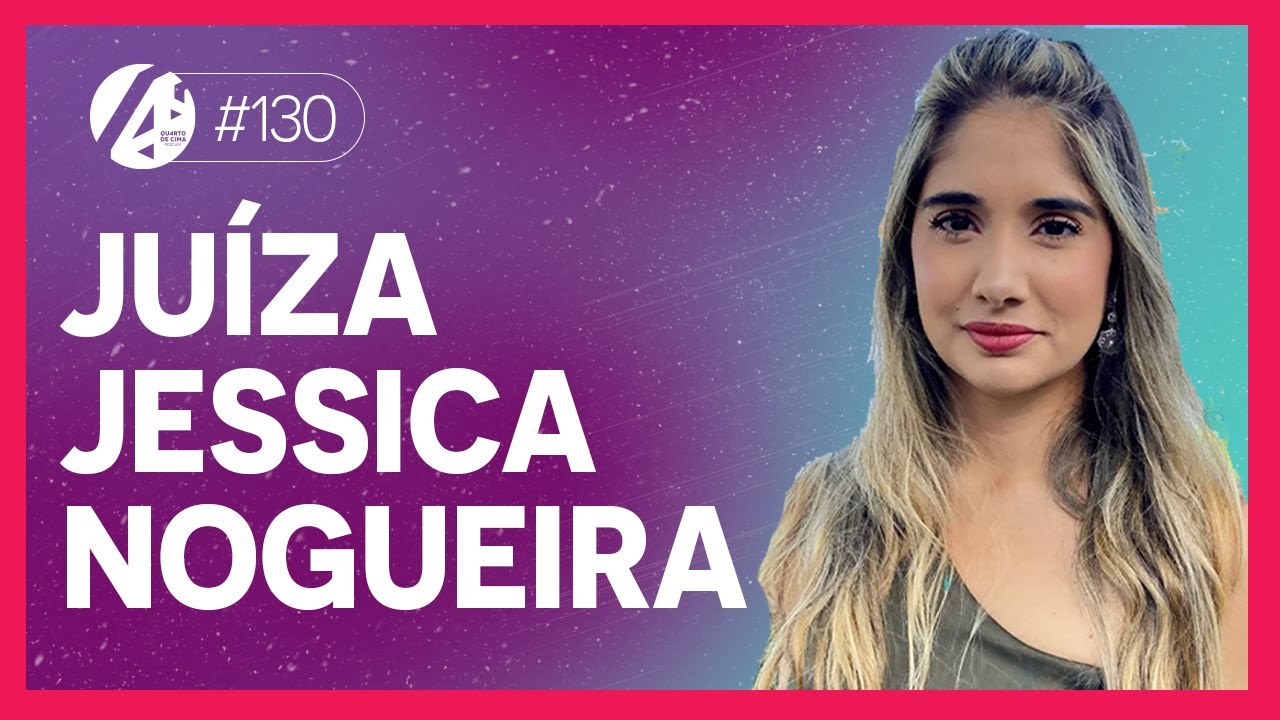 Sobre NULIDADE MATRIMONIAL | Juíza Jessica Nogueira - Qu4rto de Cima Podcast 130