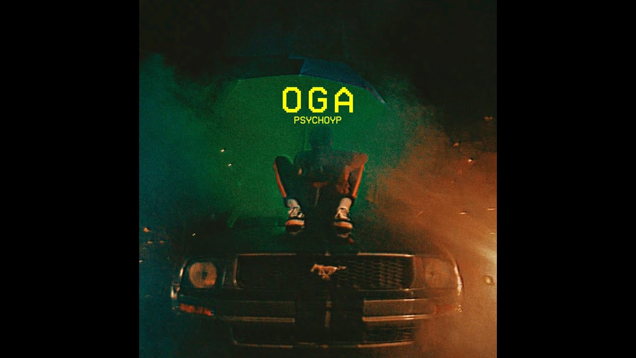 PsychoYP - OGA (Official Video)
