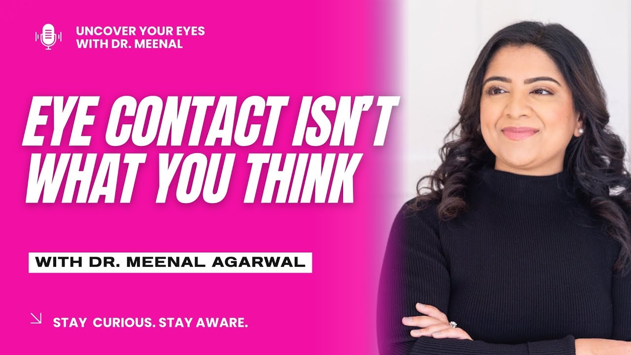The Hidden Power of Eye Contact in Healthcare, Confidence & Authority | Dr. Meenal Agarwal