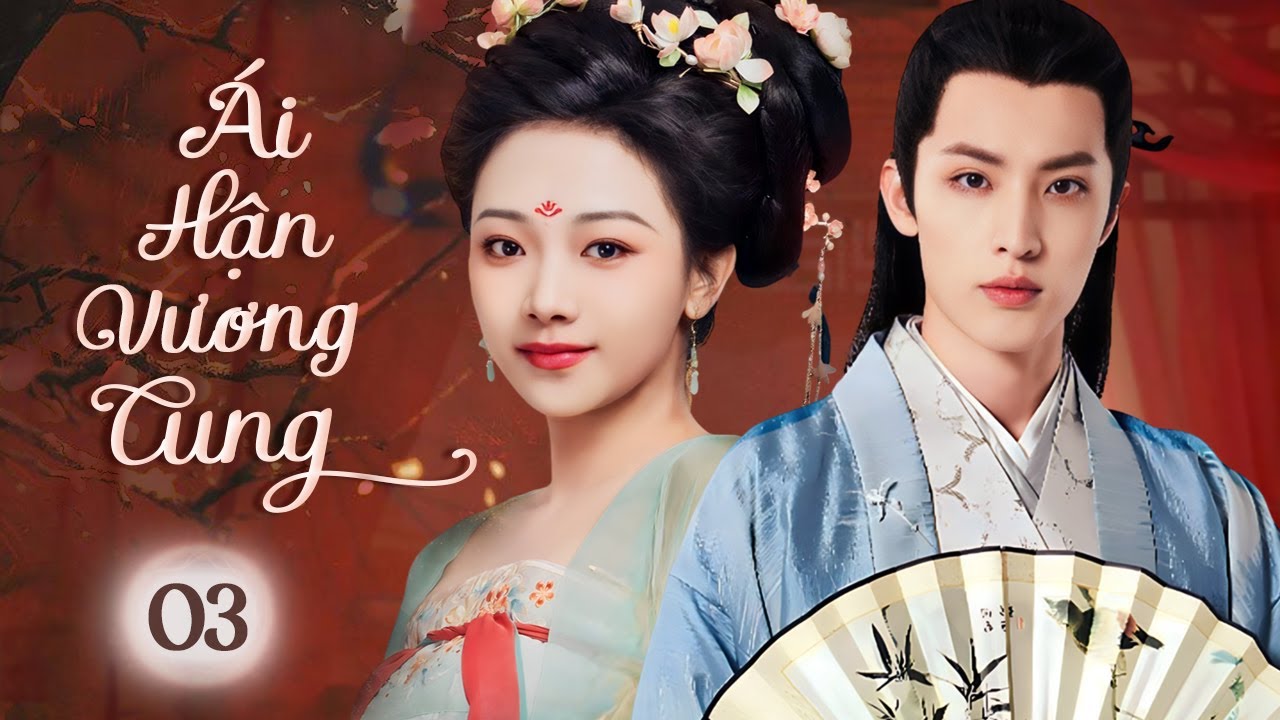 ÁI HẬN VƯƠNG CUNG - Tập 03 | Thiên Kim Trùng Sinh Gả Cho Vương Gia Giả Ngốc, Trả Thù Tra Nam Độc Ác