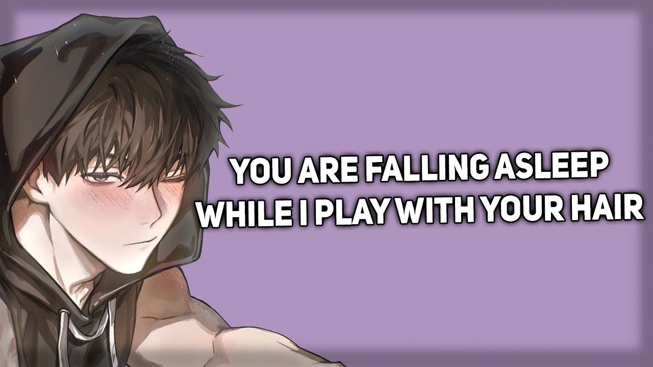 Boyfriend plays with your hair while it rains [Sleep Aid] [ASMR Boyfriend]