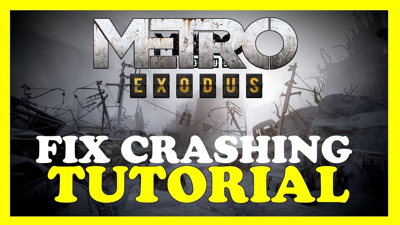 Metro Exodus &ndash; Как исправить сбои, тормоза и зависания &ndash; Полное руководство