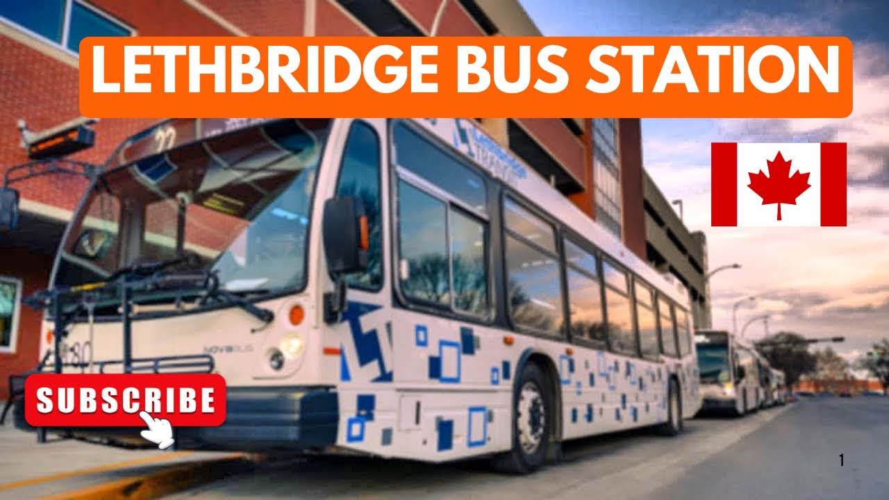 Lethbridge Bus Station Terminal | Lethbridge Transit | Buhay Canada 