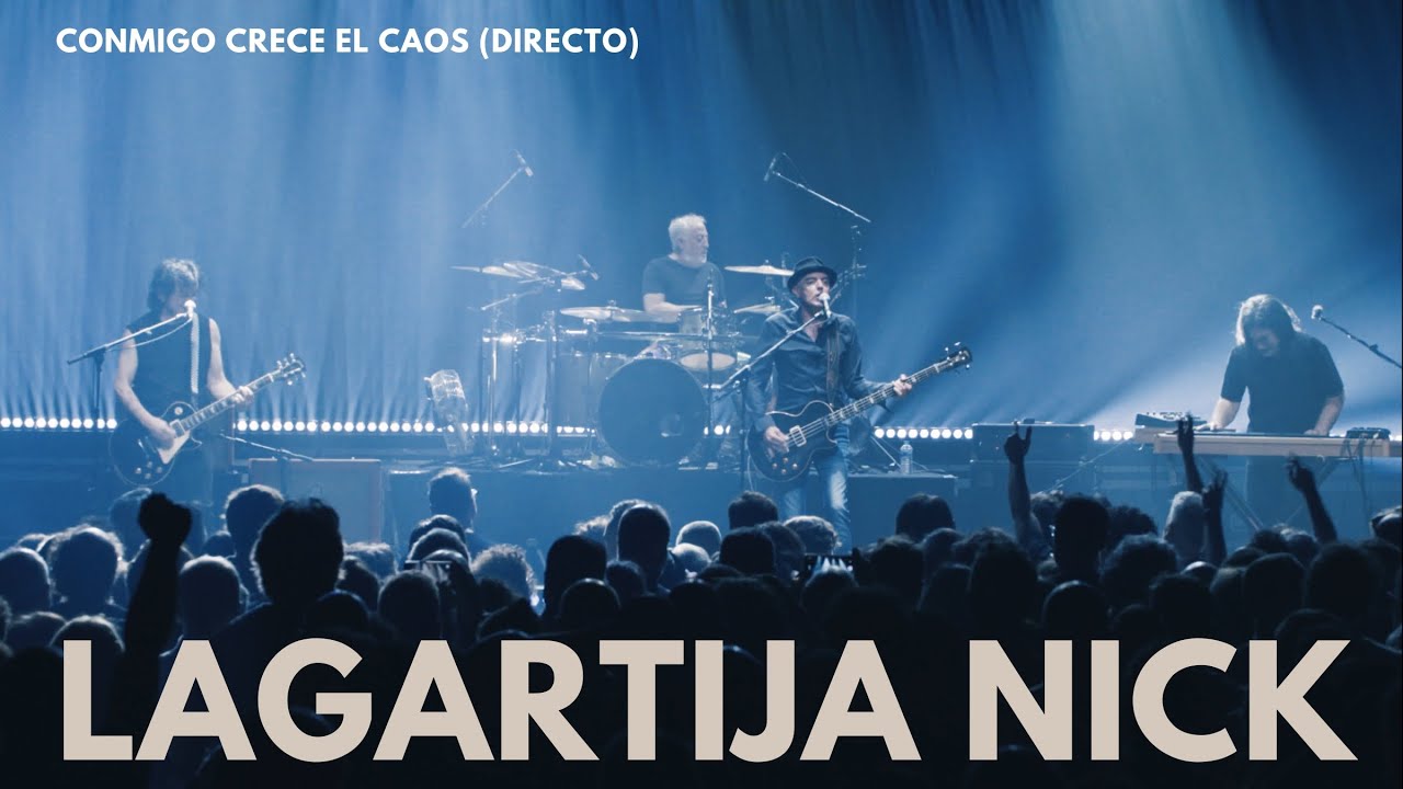Lagartija Nick - Conmigo crece el caos (EN DIRECTO)