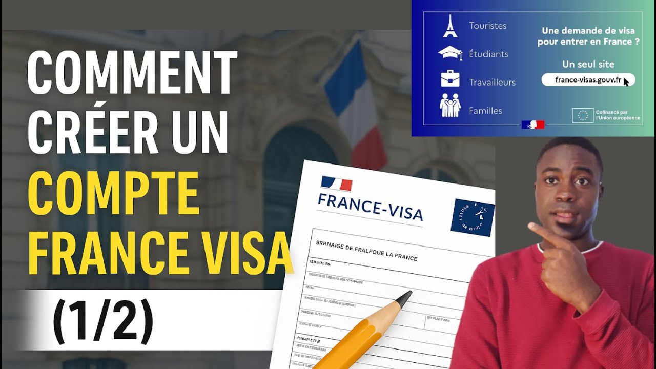 Comment créer un compte France Visa (1/2) – Tutoriel de A à Z /Remplissage du formulaire France visa