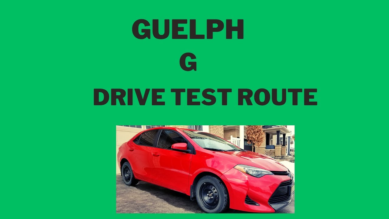 Guelph G Drive Test Route 1