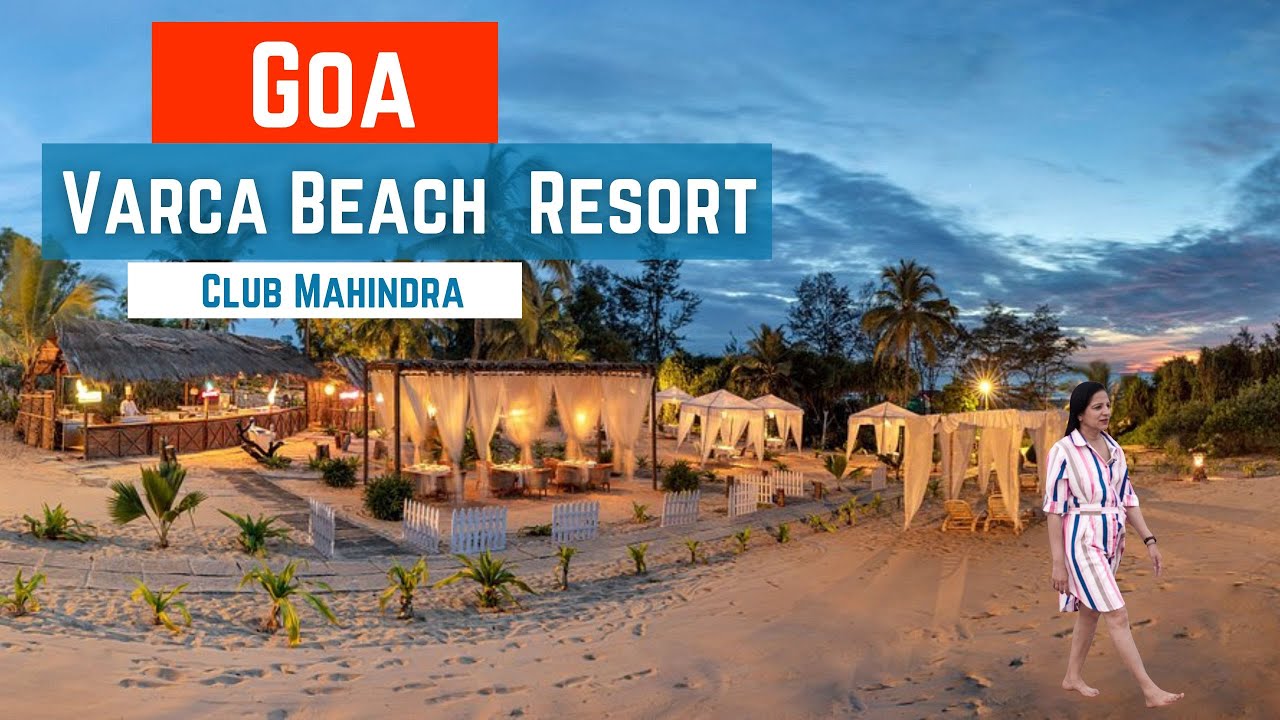 Discover the BEST of Club Mahindra Varca Beach Goa