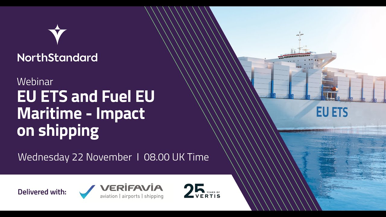 EU ETS and Fuel EU Maritime - Impact on shipping Webinar