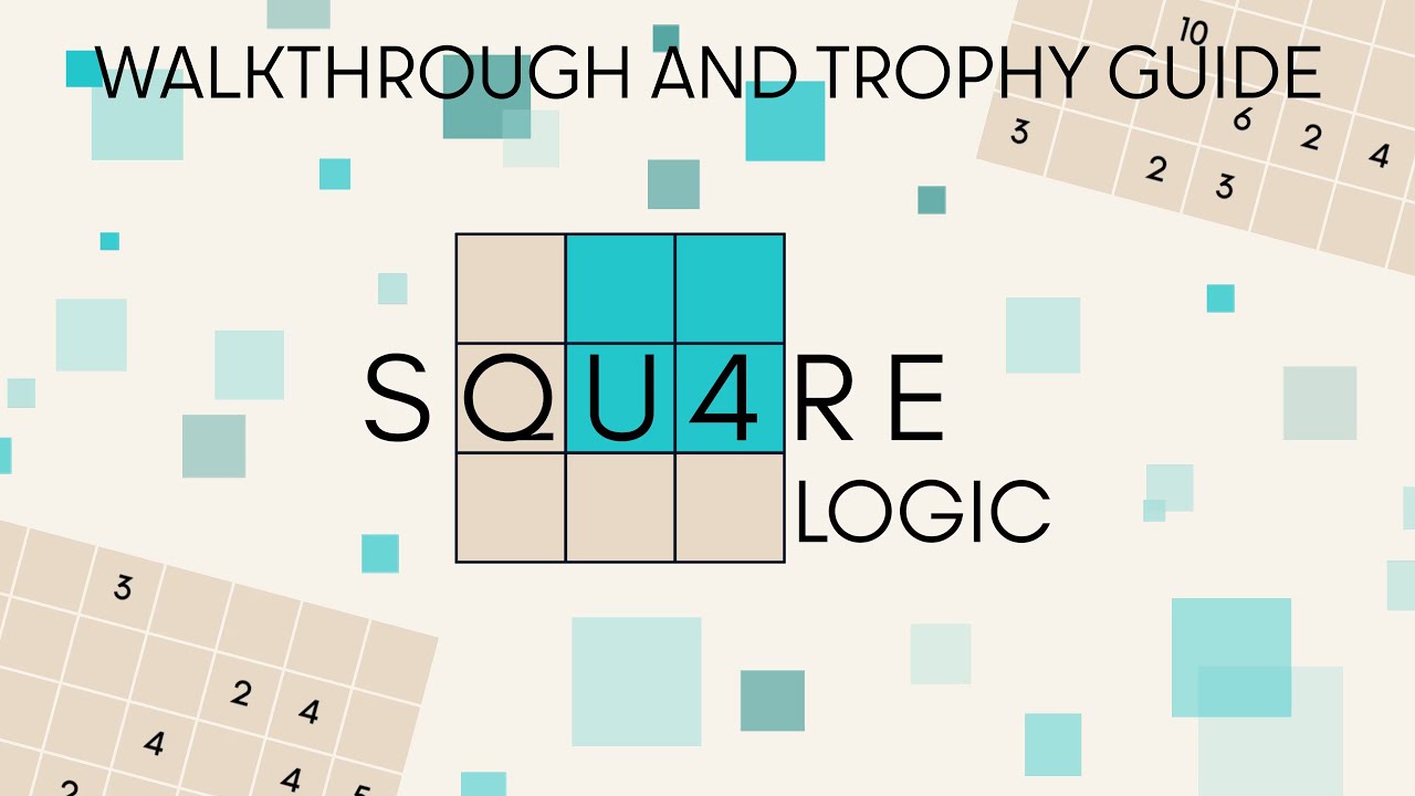 Square Logic - Walkthrough | Trophy Guide | Achievement Guide