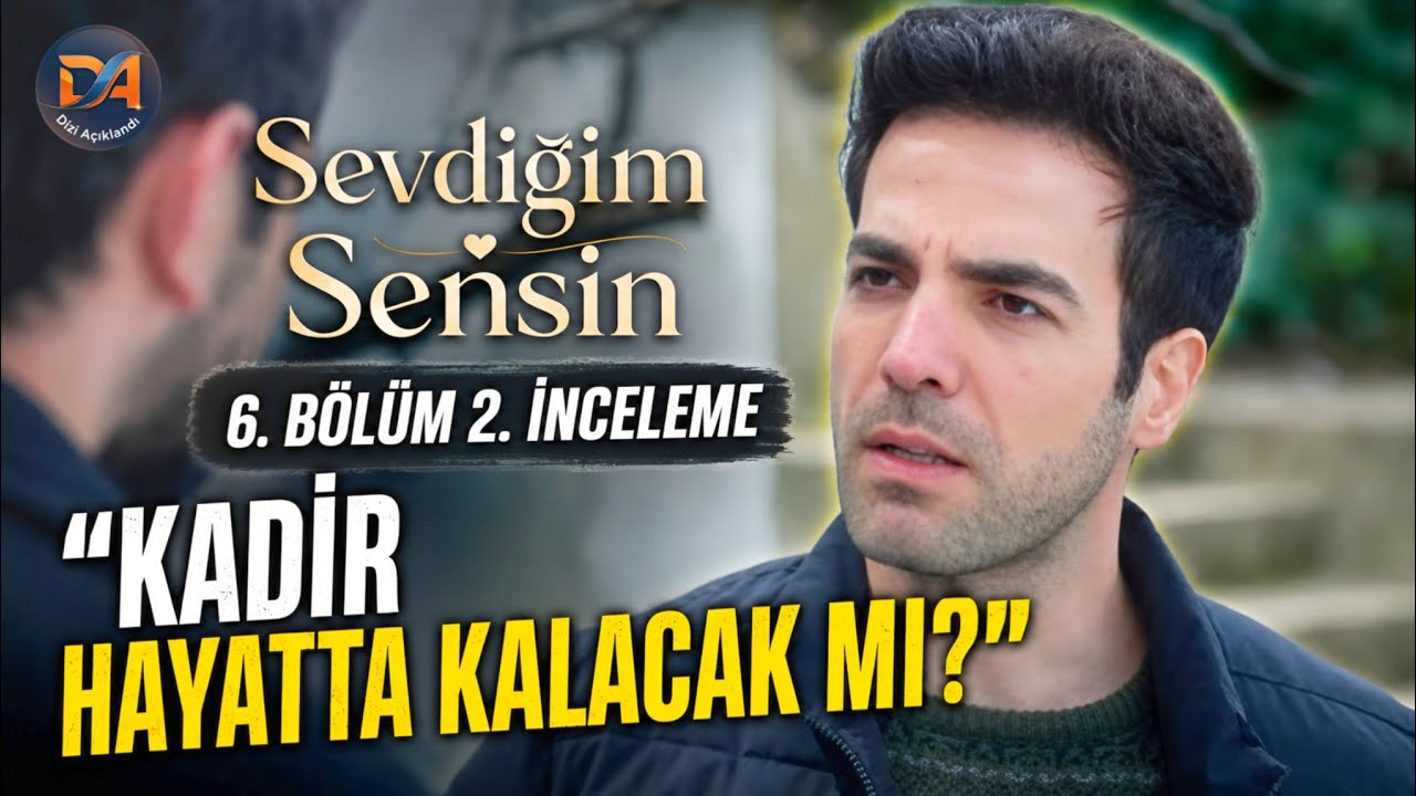 Sevdiğim Sensin 6. Bölüm 1. Tanıtım 