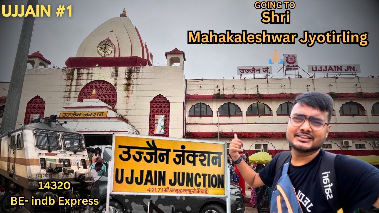 Bareilly to Ujjain by train (14320) | Trip to Ujjain Mahakaleshwar