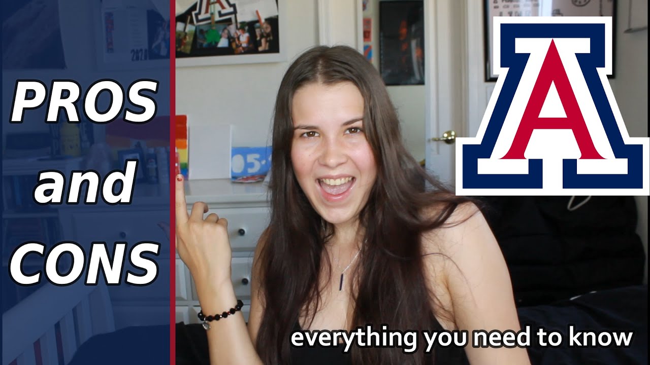 UNIVERSITY OF ARIZONA PROS AND CONS!
