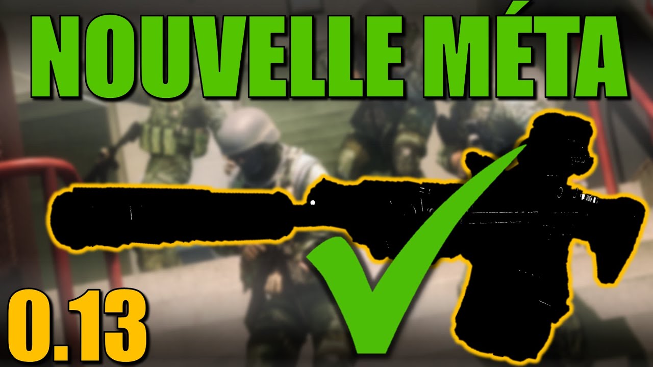 La Nouvelle MÉTA 0.13 - Modding / Configuration + Gameplay Tarkov Fr