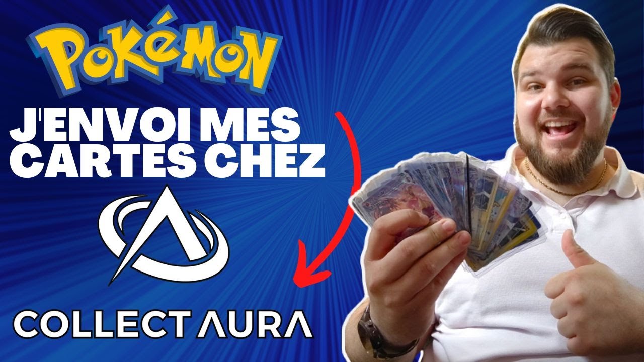 COMMENT ENVOYER SES CARTES POKEMON A LA GRADATION - JE VOUS MONTRE AVEC MES CARTES CHEZ COLLECT'AURA