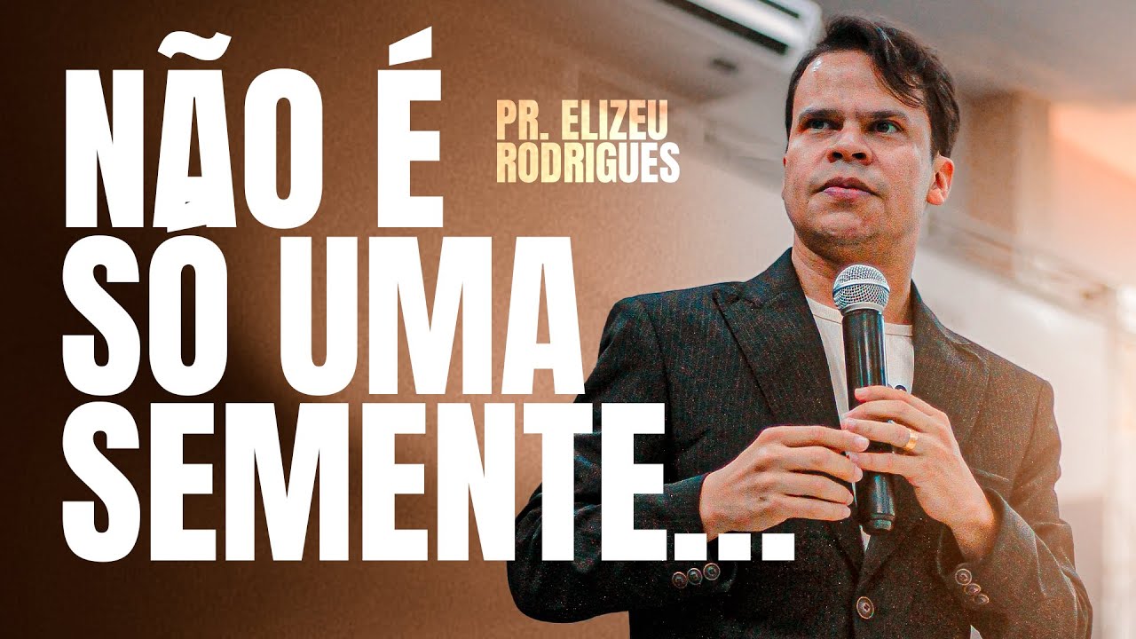 PR. ELIZEU RODRIGUES | A SEMENTE QUE TRANSFORMA VIDAS | CONGRESSO JADS 2026