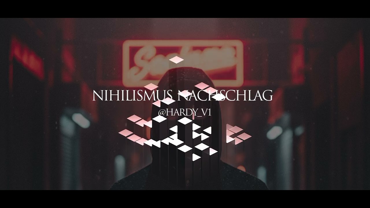 NIHILISMUS NACHSCHLAG - @HARDY_V1 