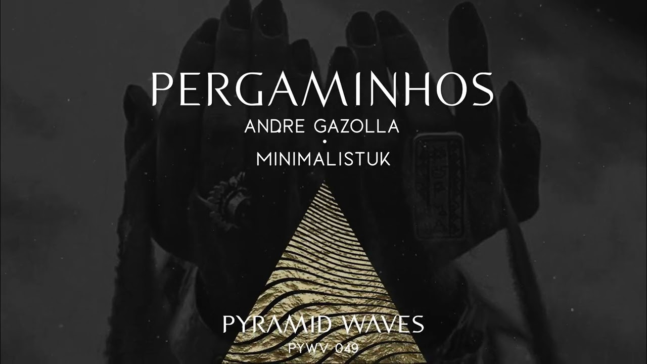 Andre Gazolla, Minimalistuk - Pergaminhos Original Mix