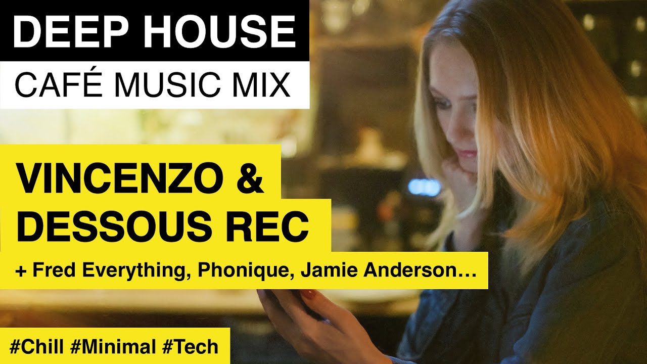 Deep House | Best of VINCENZO & DESSOUS RECORDS | Cafe Music Mix