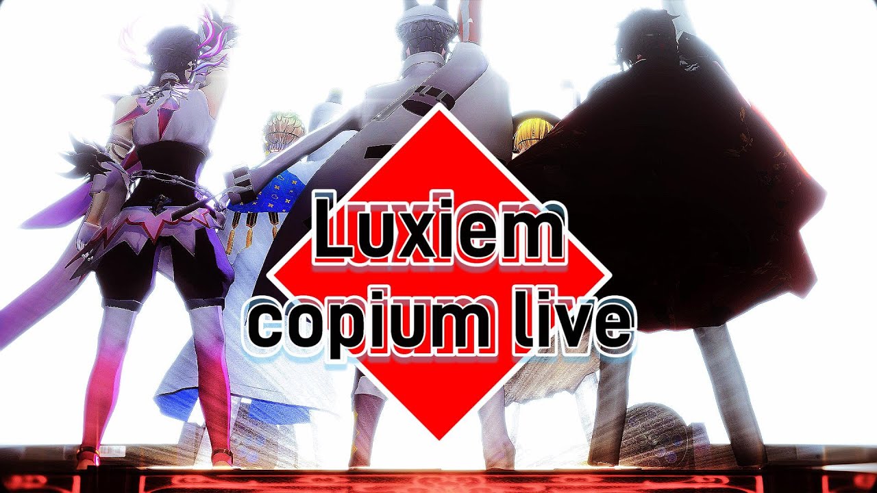 【にじさんじMMD】Luxiem copium live