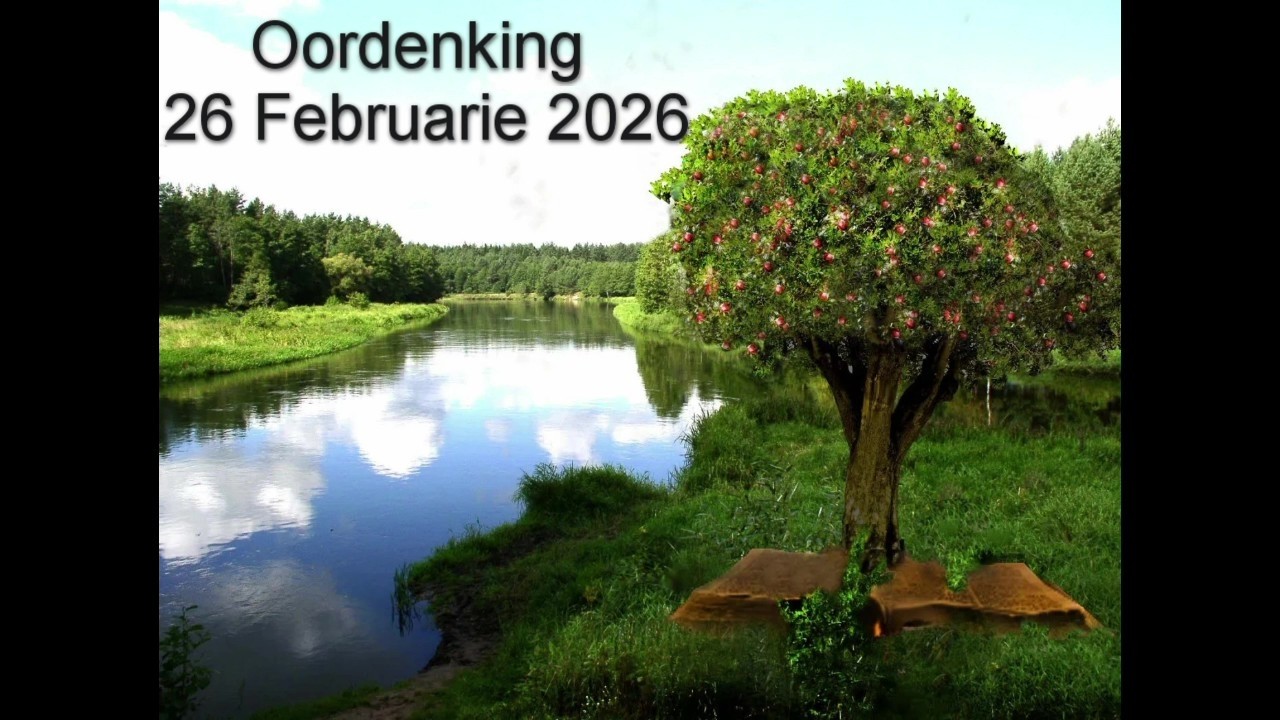 Oordenking 26 Februarie 20261