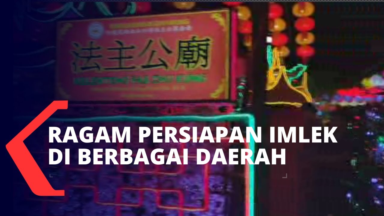 Ini Dia Ragam Persiapan Imlek dari Berbagai Daerah