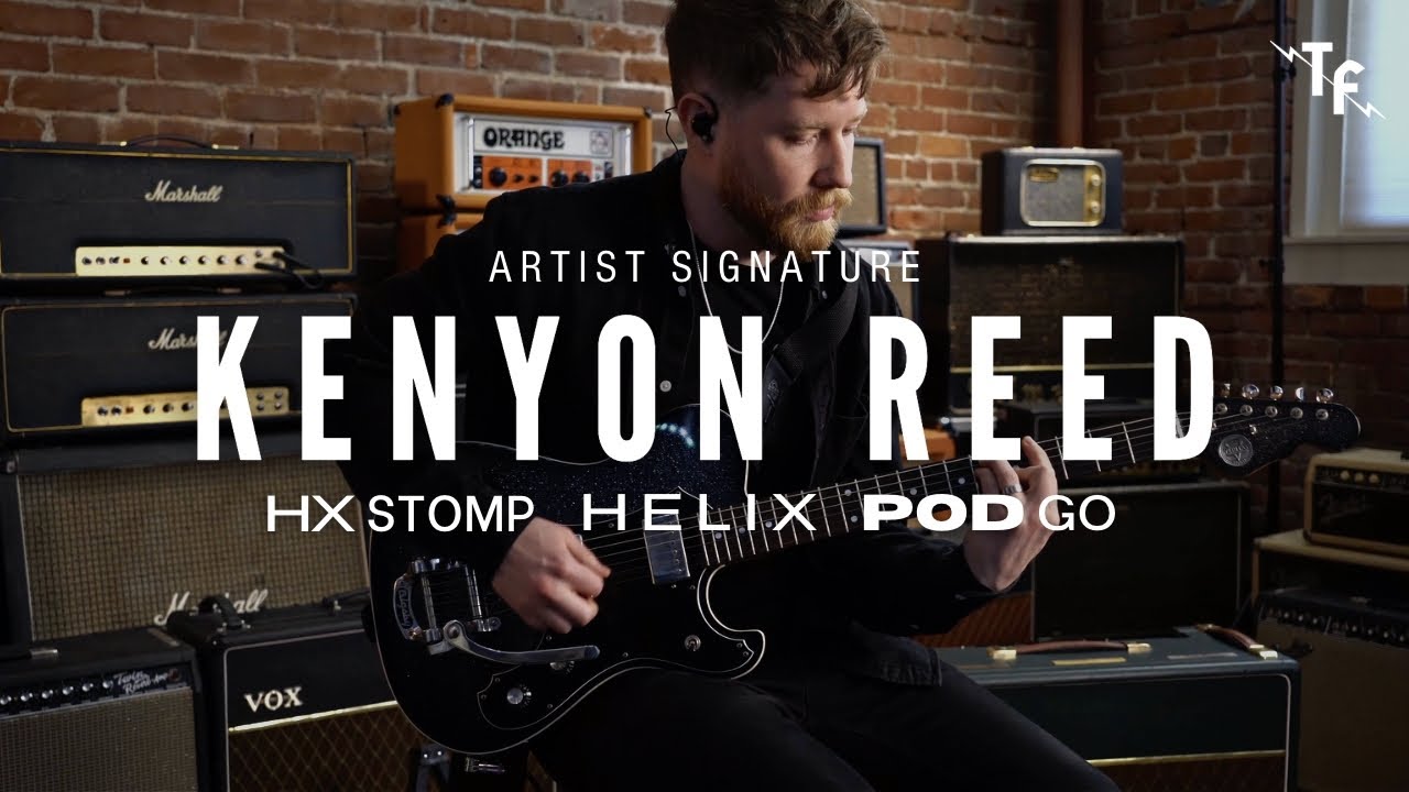 KENYON REED SIGNATURE PRESET - Helix, HX Stomp, POD Go | Line 6 Presets