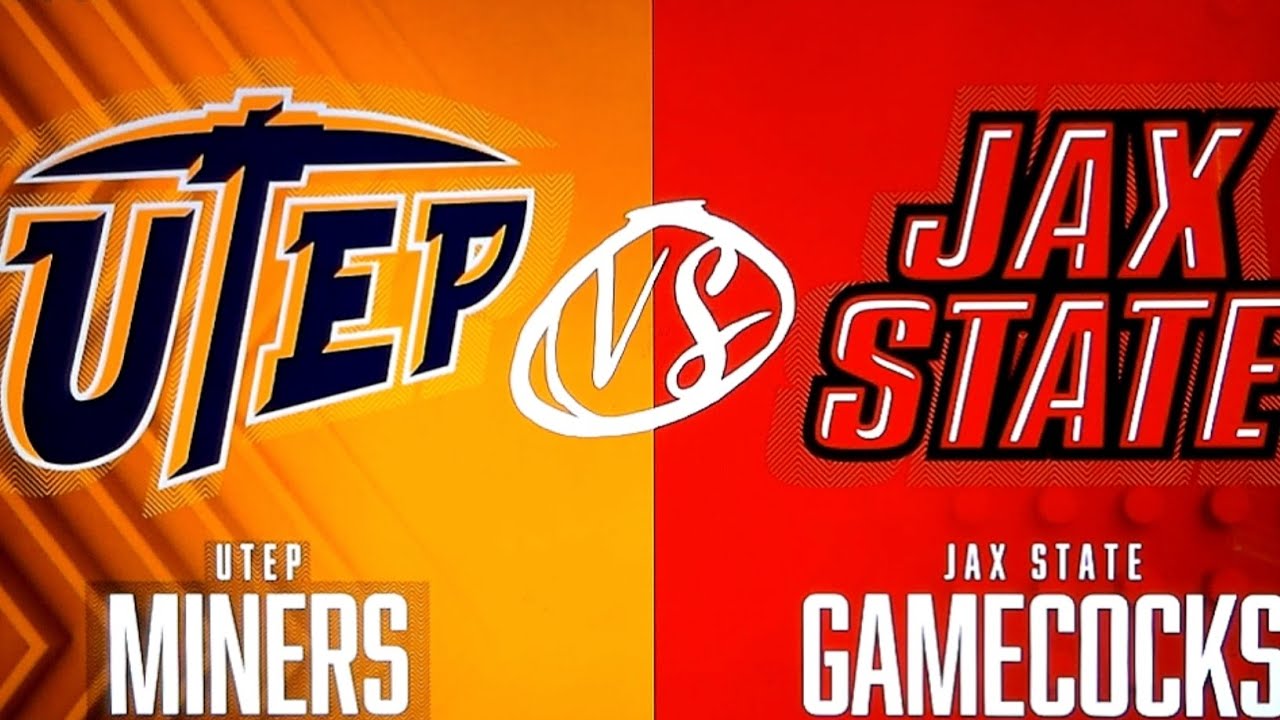 UTEP vs JAX STATE (Jacksonville St.)