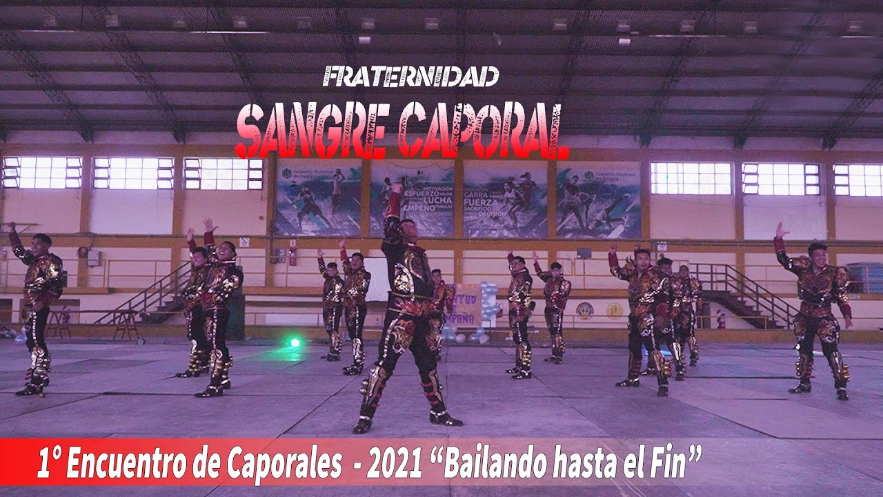 FRATERNIDAD SANGRE CAPORAL 2021 | 1&deg; ENCUENTRO DE CAPORALES 