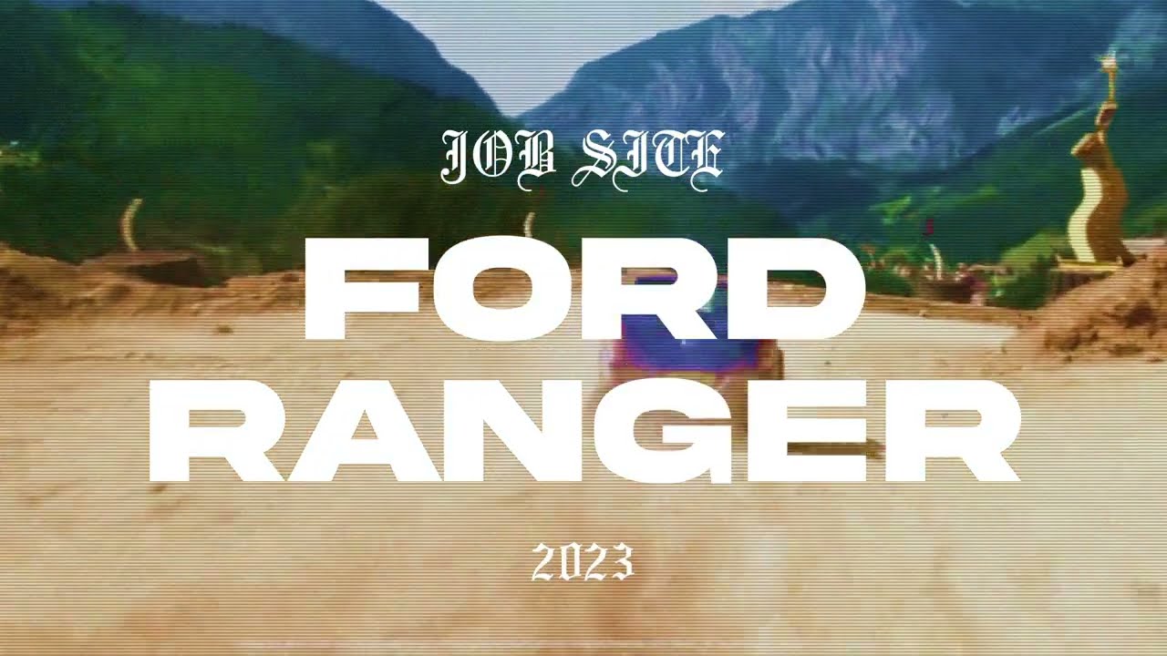 Ford Ranger Music Video - Job Site
