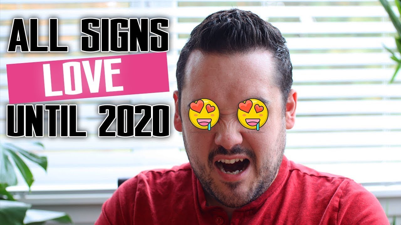 🥰ALL SIGNS LOVE UNTIL 2020 - END OF YEAR LOVE READING😈❤️💌