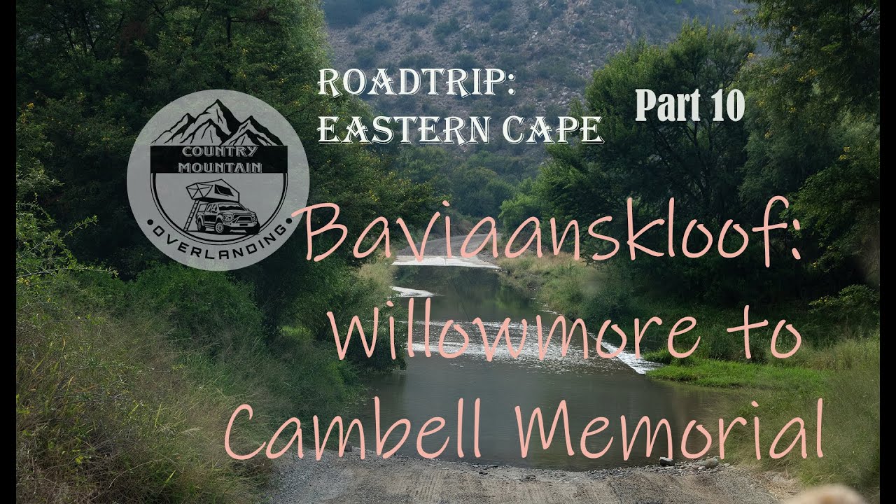 Baviaanskloof Part 1. Willowmore to Campbell Memorial.