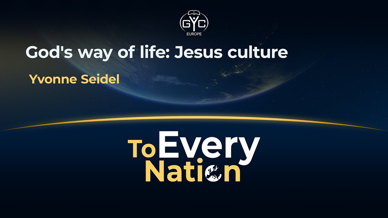 God's way of life: Jesus culture | Yvonne Seidel | Workshop