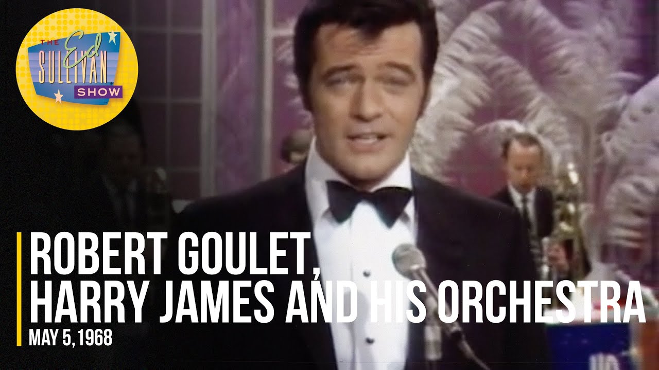 Robert Goulet, Harry James And His Orchestra 