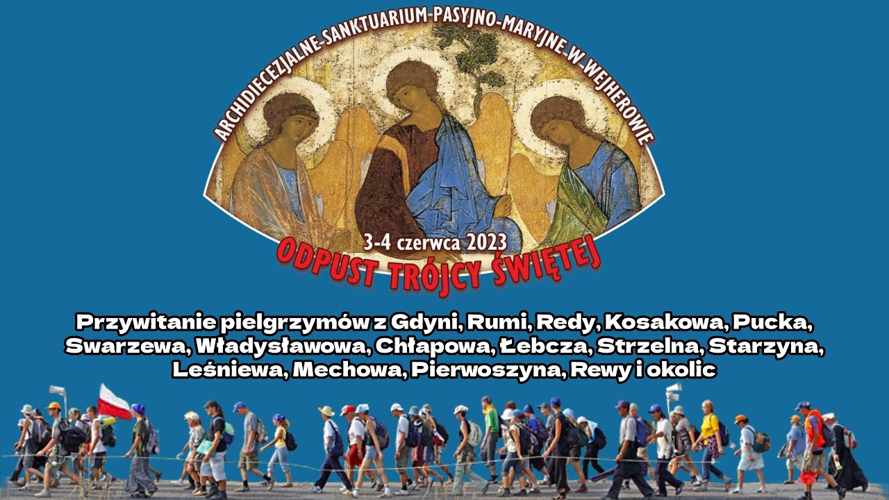 Przywitanie pielgrzymów idących na Odpust Trójcy Świętej w Wejherowie 2023