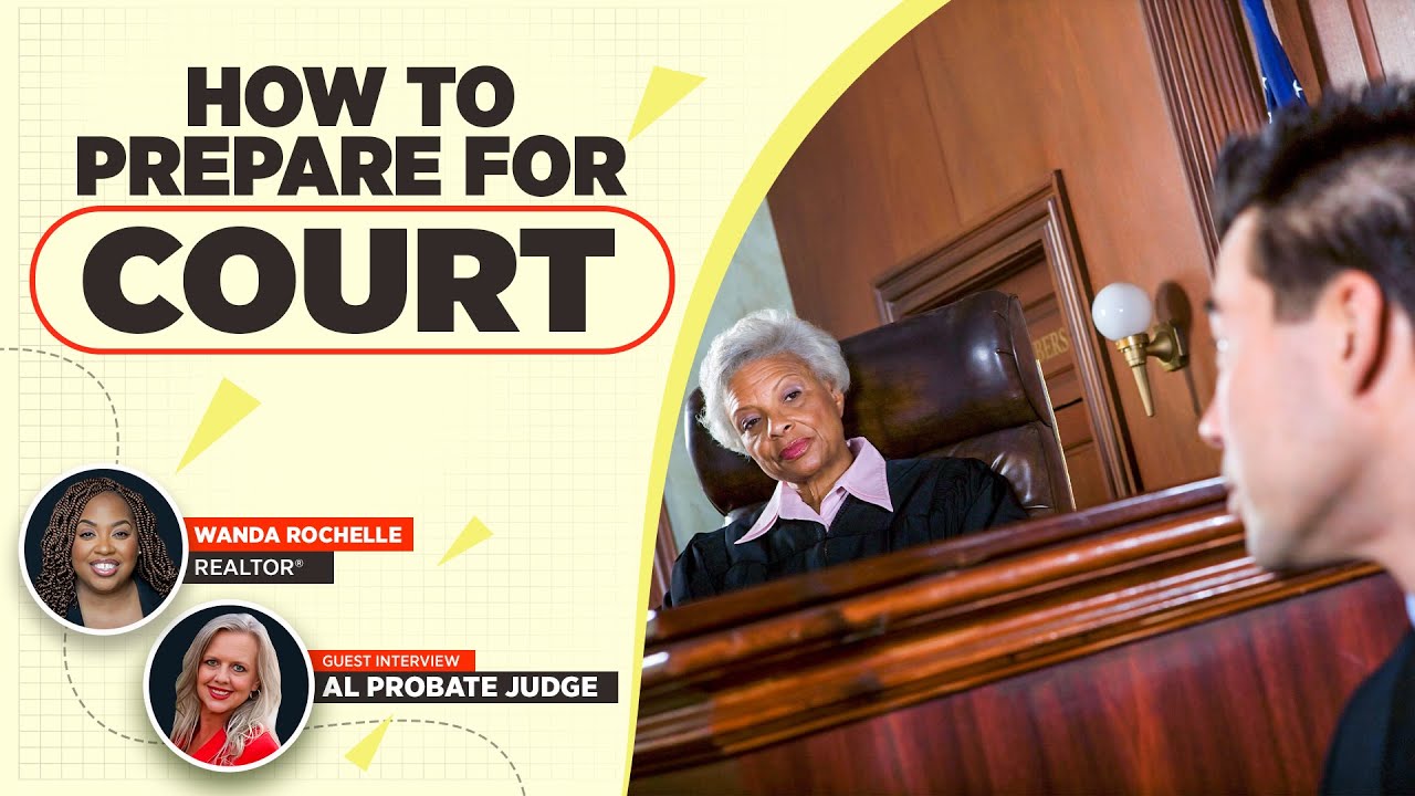 How to Prepare for Court| Alabama Probate Process| Probate Real Estate