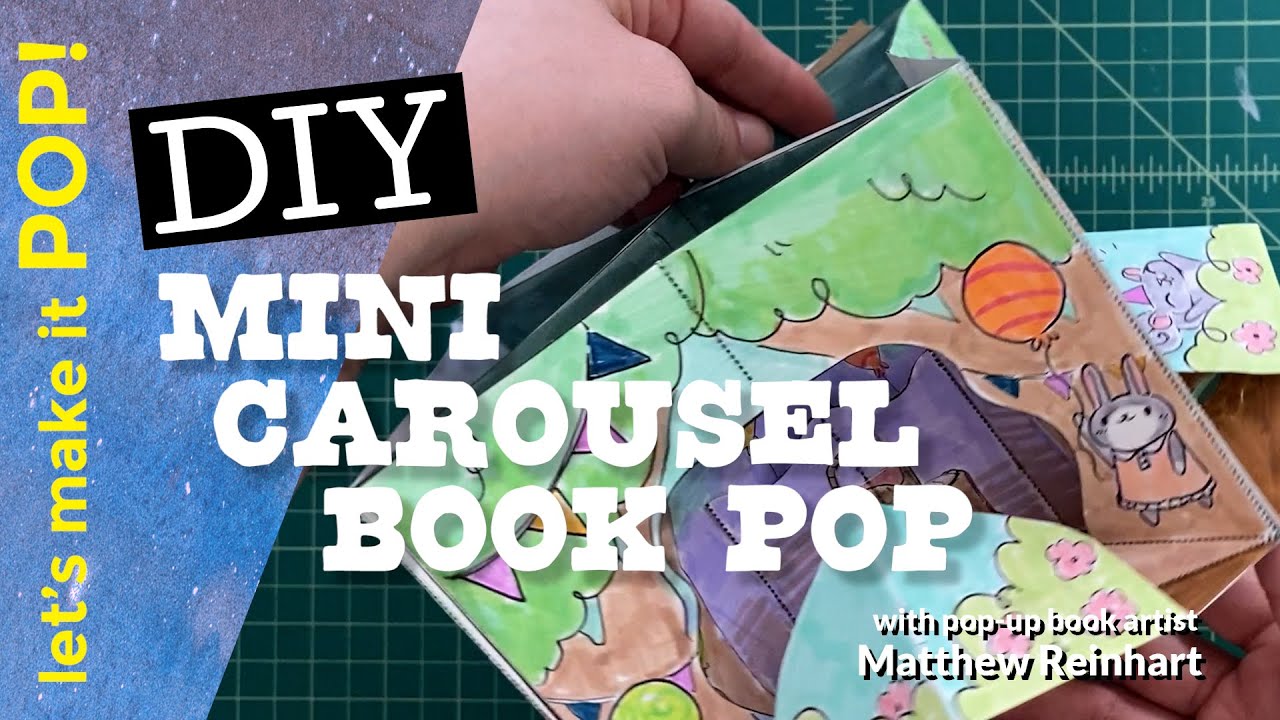 DIY Mini Carousel Book Pop from Matthew Reinhart