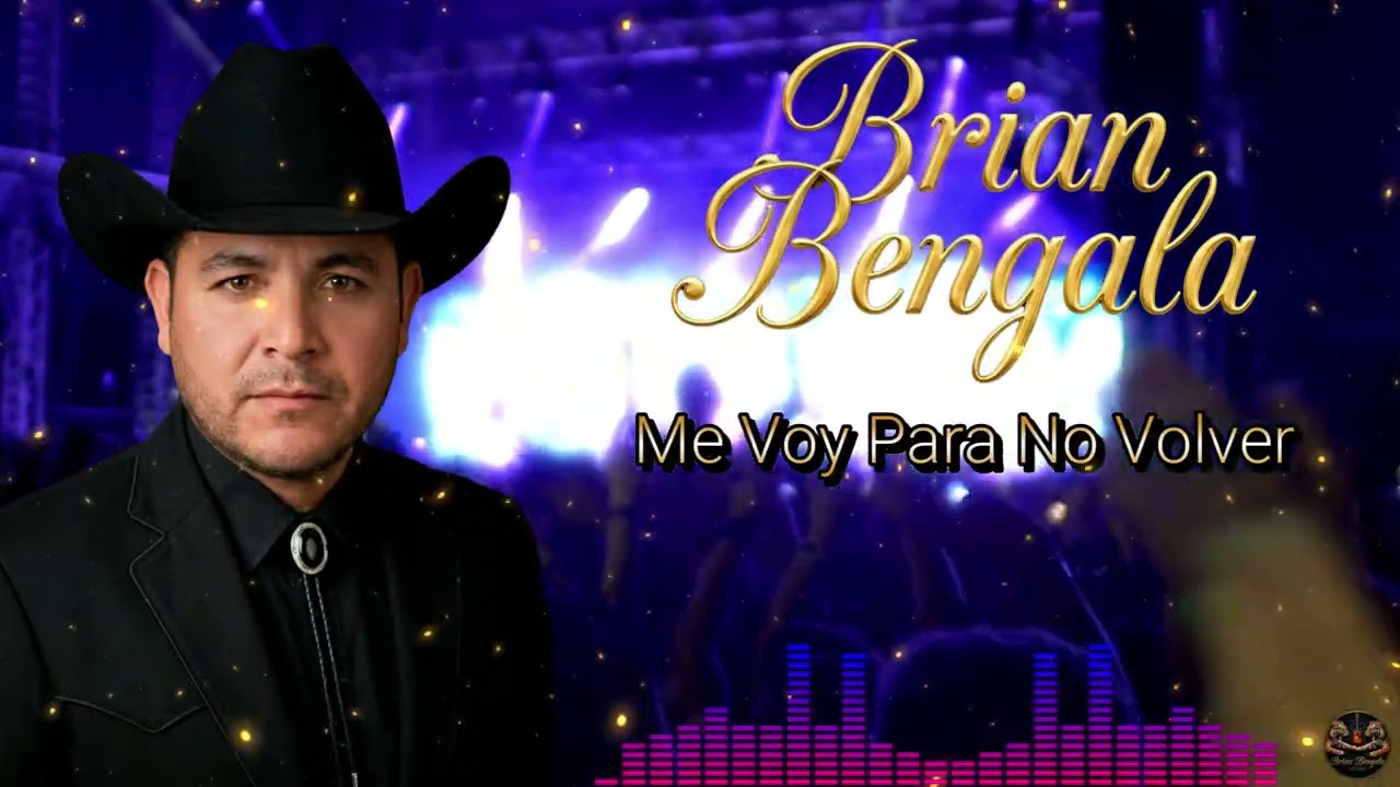 Me Voy Para No Volver - Brian Bengala - Cumbia