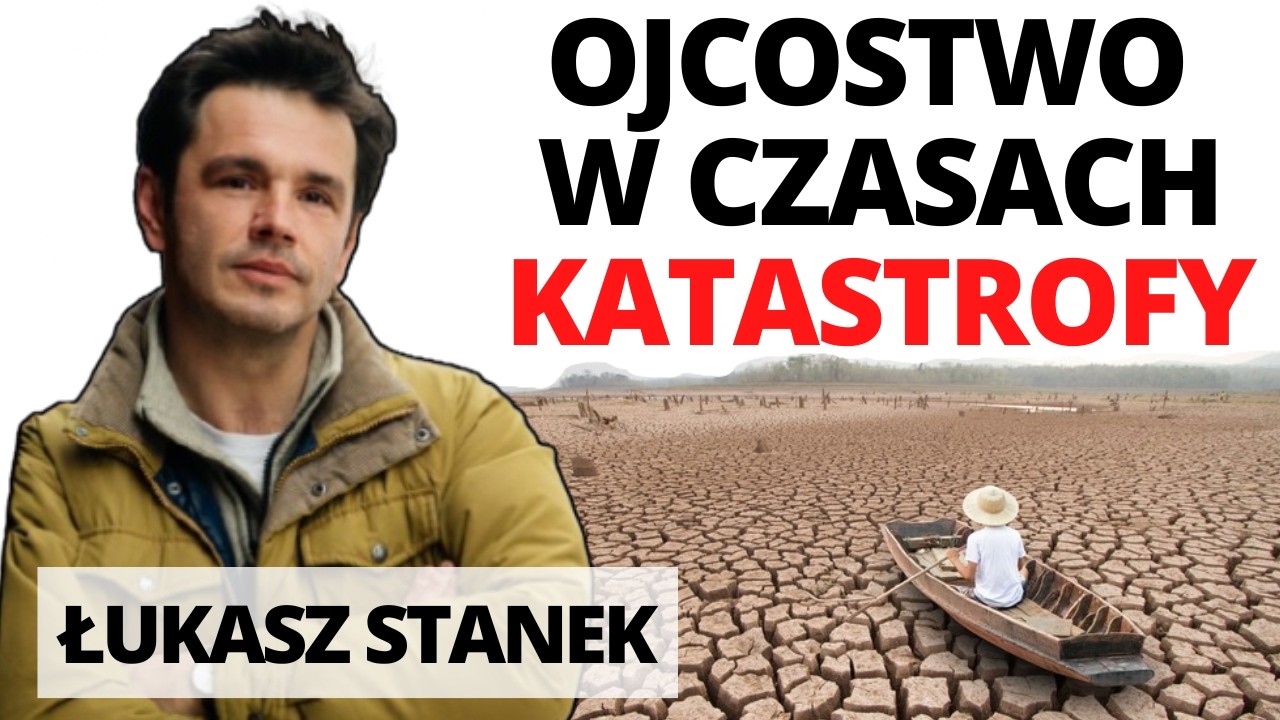 Ojcostwo w cieniu katastrofy klimatycznej