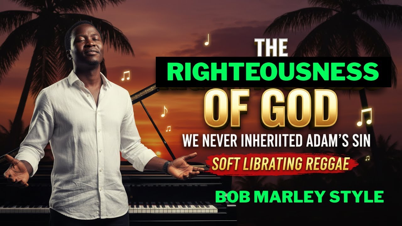 The Righteousness of God - Honest Nzombe | Gospel Raggae Truth (We Never Inherited Adam's Sin) 2026