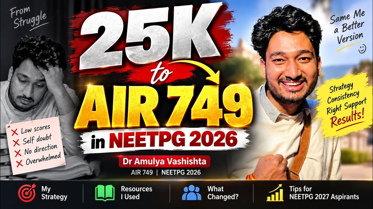 25K to AIR 749 in NEET PG 2026 😱 | What Changed? | Dr. Amulya Vashishta #neetpg 