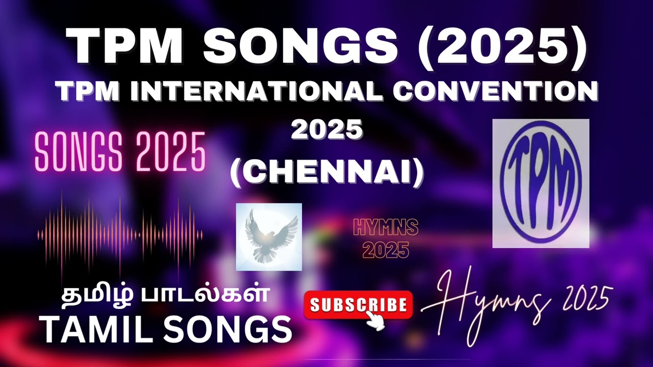 TPM New Tamil Songs 2025 | TPM Chennai Annual Convention Songs 2025 | The Pentecostal Mission