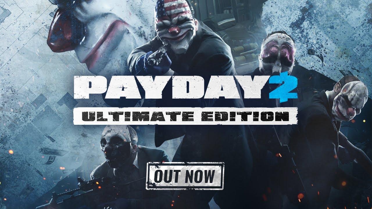PAYDAY 2: Ultimate Edition Trailer