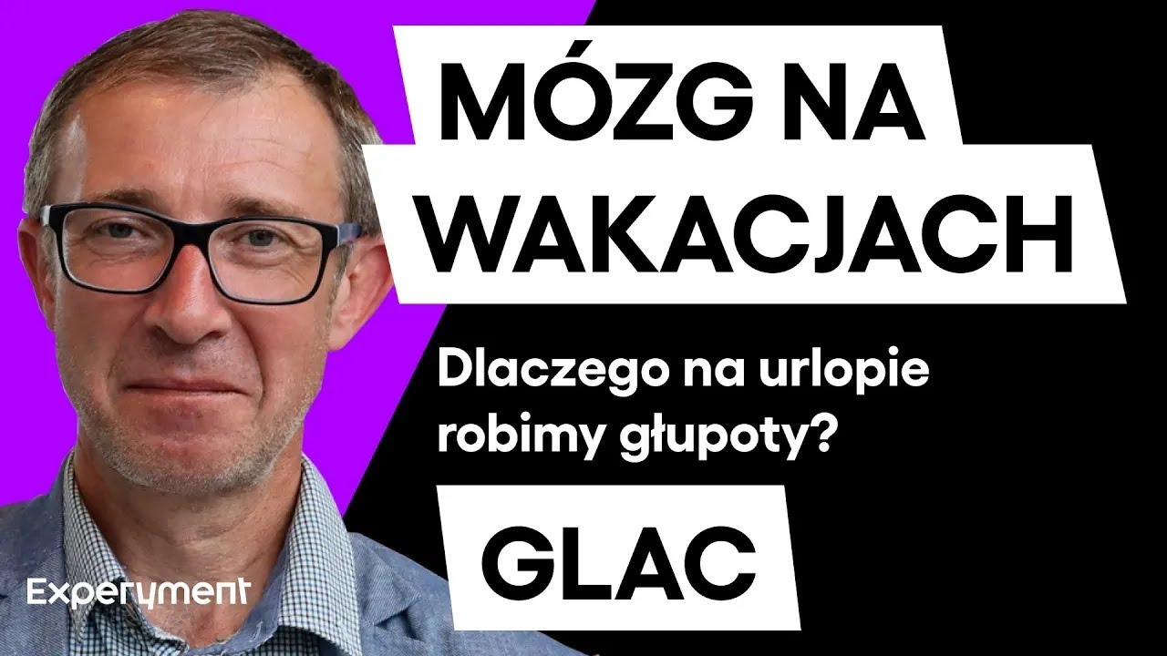 Wojciech Glac. Dlaczego na wakacjach tak często tracimy rozum? | SCIENCE CAFE 2022-2024