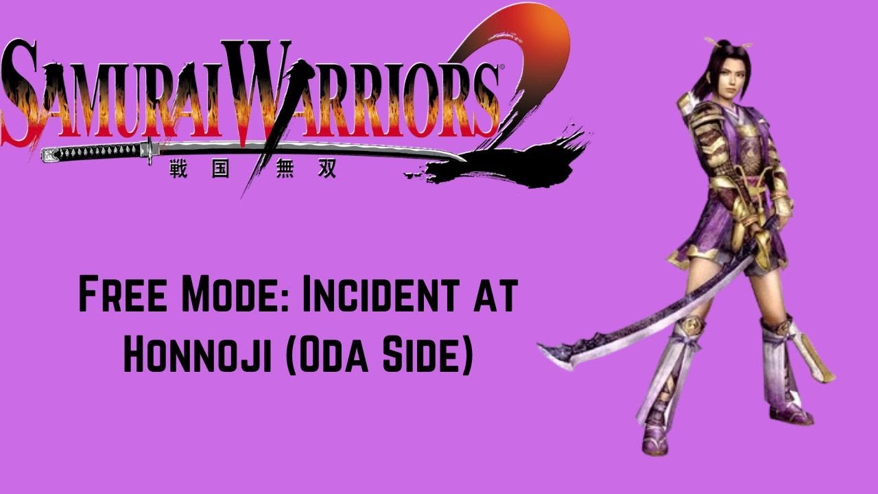 Samurai Warriors 2 - Ranmaru Mori - Incident at Honnoji (Free Mode) - Chaos Difficulty