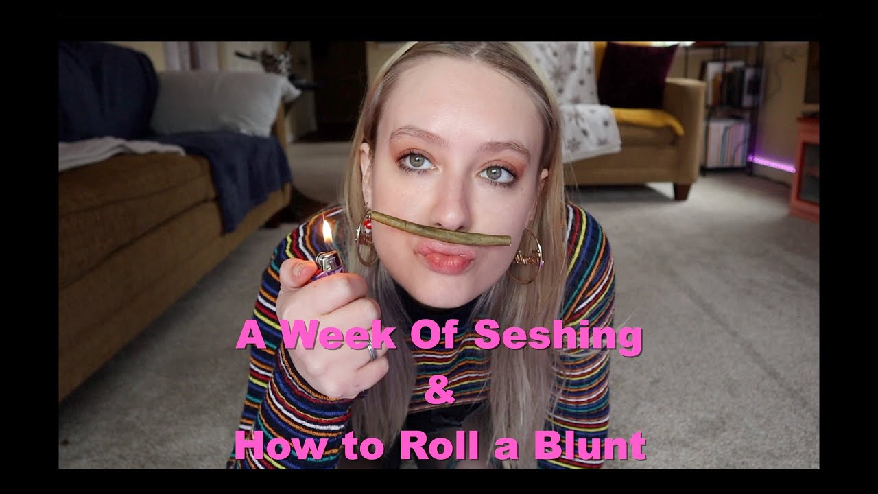 A Week of Seshing (Hidden How to roll a Blunt)