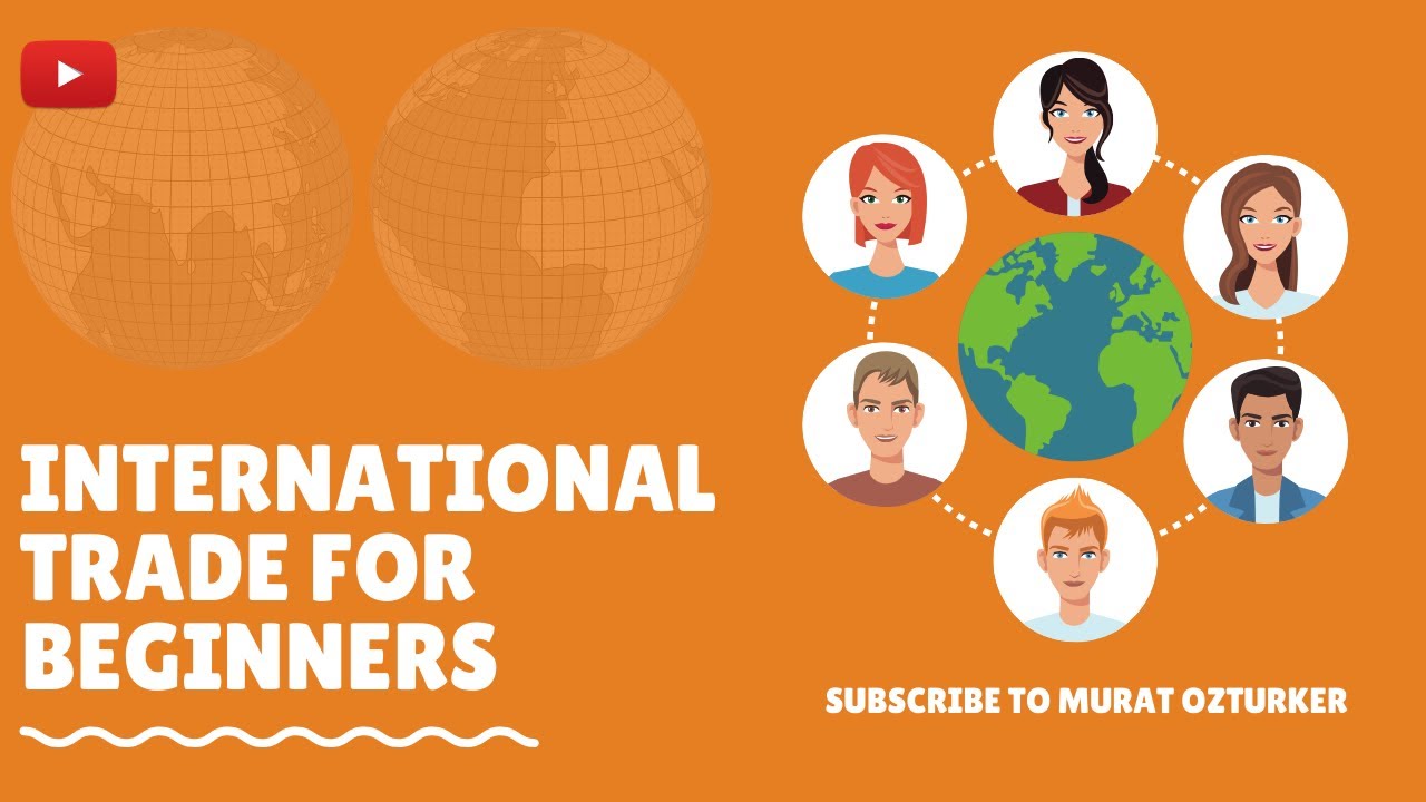 INTERNATIONAL TRADE AND BUSINESS FOR BEGINNERS | IMPORT-EXPORT BUSINESS