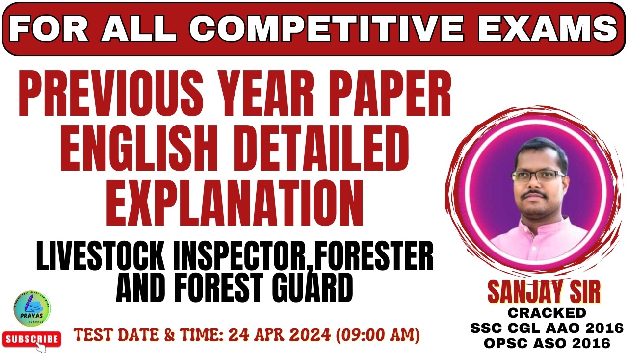 LI, FORESTER & FOREST GUARD PYP 24 APR 2024 1ST SHIFT ENGLISH | PRAYAS CLASSES | SANJAY SIR