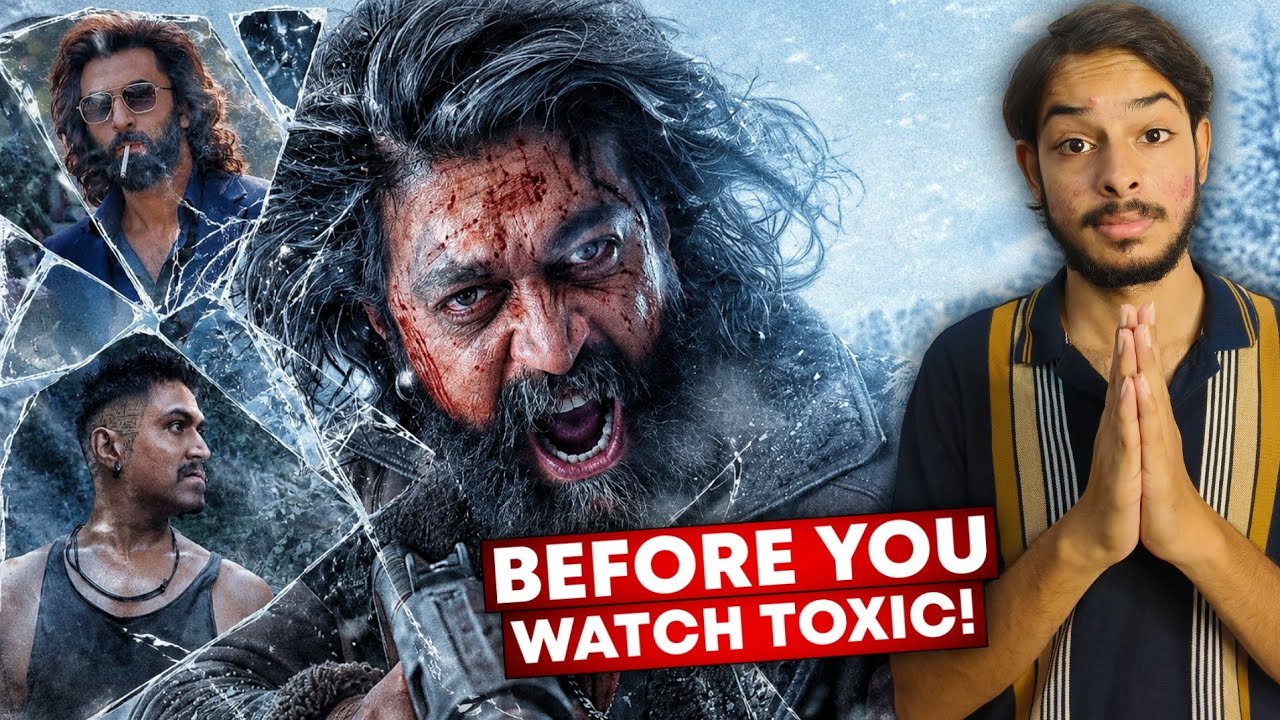 Before You Watch TOXIC Movie, Watch This! | FilmiFlare 🔥