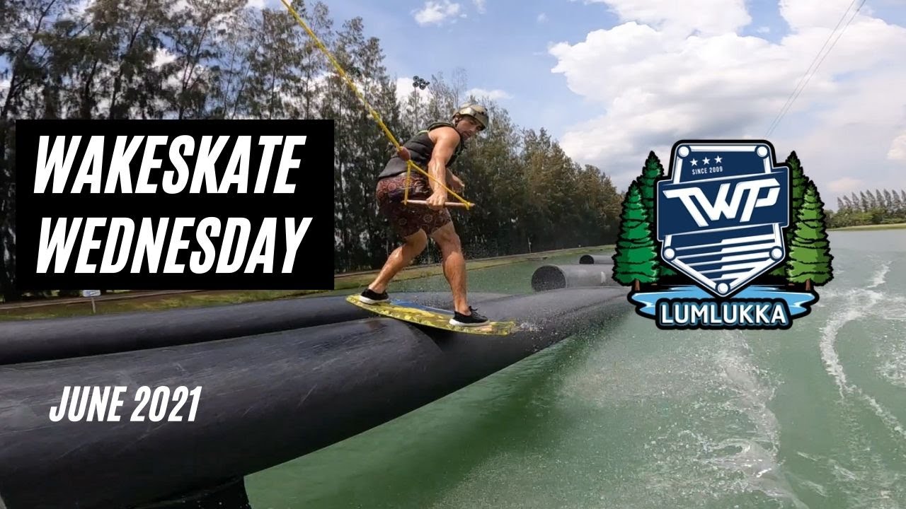 Daniel Grant presents Wakeskate Wednesday (Part 6) June 2021