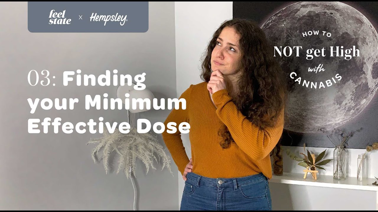 Minimum Effective Dose: How to NOT get High with Cannabis